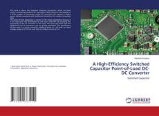 Copertina di A High-Efficiency Switched Capacitor Point-of-Load DC-DC Converter