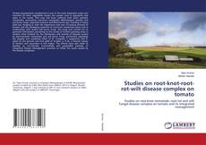 Copertina di Studies on root-knot-root-rot-wilt disease complex on tomato