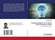 Copertina di Implementation of an Earth Fault Protection Relay