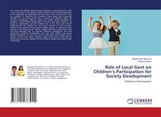 Copertina di Role of Local Govt on Children’s Participation for Society Development
