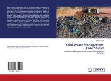 Copertina di Solid Waste Management: Case Studies
