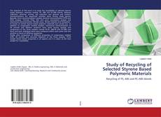 Capa do livro de Study of Recycling of Selected Styrene Based Polymeric Materials 