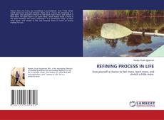 Buchcover von REFINING PROCESS IN LIFE