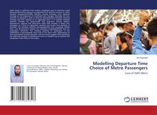 Copertina di Modelling Departure Time Choice of Metro Passengers