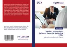 Buchcover von Mesleki Şüpheciliğin Bağımsız Denetim Kalitesine Etkisi