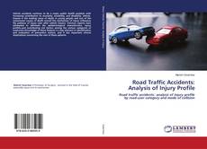 Copertina di Road Traffic Accidents: Analysis of Injury Profile