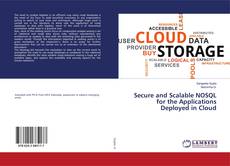 Buchcover von Secure and Scalable NOSQL for the Applications Deployed in Cloud
