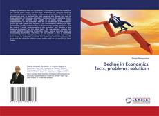 Copertina di Decline in Economics: facts, problems, solutions