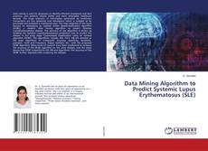 Couverture de Data Mining Algorithm to Predict Systemic Lupus Erythematosus (SLE)