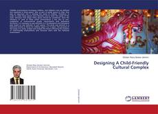 Buchcover von Designing A Child-Friendly Cultural Complex