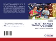 Buchcover von THE ROLE OF WOMEN IN COMMUNITY DEVELOPMENT IN BENUE STATE