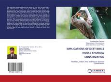 Buchcover von IMPLICATIONS OF NEST BOX & HOUSE SPARROW CONSERVATION