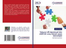 Buchcover von Yabanci di̇l öğretmek i̇çi̇n etki̇li̇ bi̇r araç olarak oyun teknoloji̇si̇