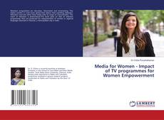 Copertina di Media for Women - Impact of TV programmes for Women Empowerment