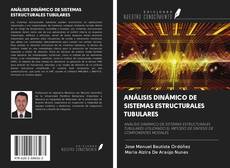 ANÁLISIS DINÁMICO DE SISTEMAS ESTRUCTURALES TUBULARES kitap kapağı