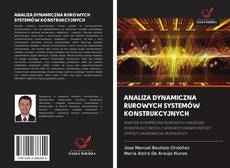 Portada del libro de ANALIZA DYNAMICZNA RUROWYCH SYSTEMÓW KONSTRUKCYJNYCH