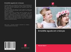 Bookcover of Emoidite aguda em crianças