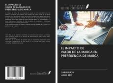 Bookcover of EL IMPACTO DE VALOR DE LA MARCA EN PREFERENCIA DE MARCA