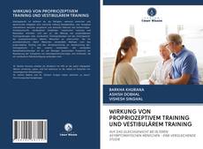 Capa do livro de WIRKUNG VON PROPRIOZEPTIVEM TRAINING UND VESTIBULÄREM TRAINING 