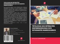 Buchcover von TIPOLOGIA DAS INTENÇÕES EMPREENDEDORAS DOS ESTUDANTES MARROQUINOS