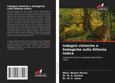 Capa do livro de Indagini chimiche e biologiche sulla Dillenia indica 