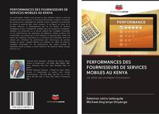Buchcover von PERFORMANCES DES FOURNISSEURS DE SERVICES MOBILES AU KENYA