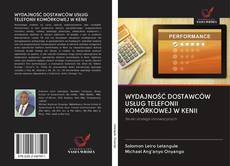 Portada del libro de WYDAJNOŚĆ DOSTAWCÓW USŁUG TELEFONII KOMÓRKOWEJ W KENII