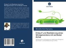 Bookcover of Entwurf und Realisierung eines Windgenerators mit vertikaler Achse