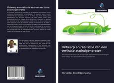 Bookcover of Ontwerp en realisatie van een verticale aswindgenerator