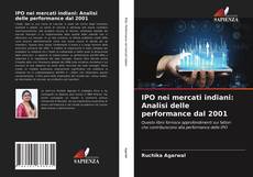 Capa do livro de IPO nei mercati indiani: Analisi delle performance dal 2001 