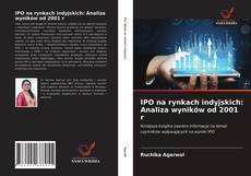 Buchcover von IPO na rynkach indyjskich: Analiza wyników od 2001 r