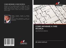 Capa do livro de COME IMPARARE A FARE RICERCA 