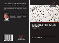 Portada del libro de JAK NAUCZYĆ SIĘ PROWADZIĆ BADANIA