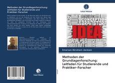 Methoden der Grundlagenforschung: Leitfaden für Studierende und Praktiker-Forscher kitap kapağı