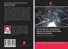 Buchcover von Encurvadura compressiva biaxial de placas laminadas (Volume quatro)