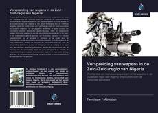 Bookcover of Verspreiding van wapens in de Zuid-Zuid-regio van Nigeria