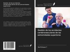 Buchcover von Gestión de los accidentes cerebrovasculares de las extremidades superiores