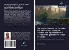 Bookcover of Sociaal-economische factoren die van invloed zijn op de adoptie van agrobosbouw in aanpalende gemeenschappen in het bos