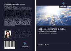 Bookcover of Nationale integratie in Indiase religieuze groepen