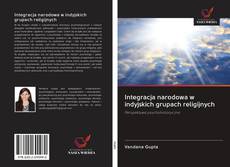 Integracja narodowa w indyjskich grupach religijnych的封面