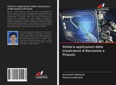 Couverture de Sintesi e applicazioni delle impalcature di Benzazolo e Pirazolo