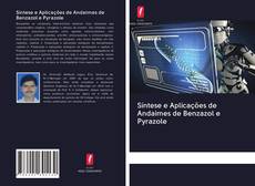 Copertina di Síntese e Aplicações de Andaimes de Benzazol e Pyrazole