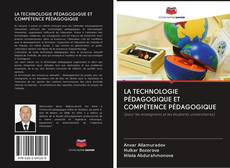 LA TECHNOLOGIE PÉDAGOGIQUE ET COMPÉTENCE PÉDAGOGIQUE kitap kapağı