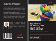 TECHNOLOGIA PEDAGOGICZNA I UMIEJĘTNOŚCI PEDAGOGICZNE的封面