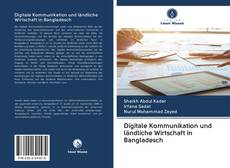 Digitale Kommunikation und ländliche Wirtschaft in Bangladesch kitap kapağı