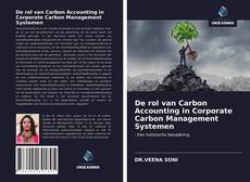Buchcover von De rol van Carbon Accounting in Corporate Carbon Management Systemen