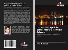 Buchcover von I driver della politica estera dell'UE in Medio Oriente