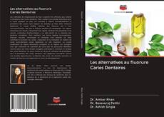 Capa do livro de Les alternatives au fluorure Caries Dentaires 