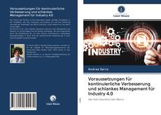 Portada del libro de Voraussetzungen für kontinuierliche Verbesserung und schlankes Management für Industry 4.0