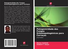 Copertina di Patogenicidade dos Fungos Entomopatogénicos para Carraças
